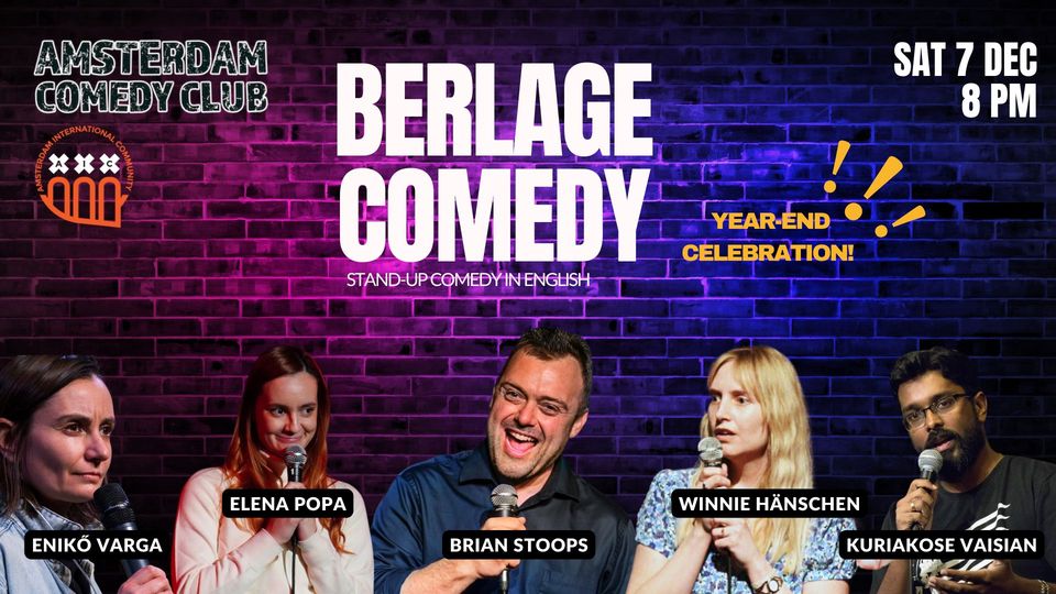 Amsterdam Comedy Club: Berlage Comedy Year-End Celebration!🎤🍸Stand-Up comedy in English 🤣🍸