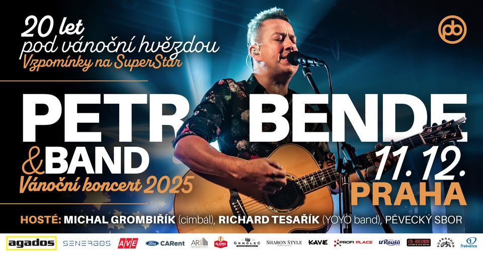 PRAHA - PETR BENDE & BAND A HOSTÉ “20 let pod vánoční hvězdou - vzpomínky na SuperStar”