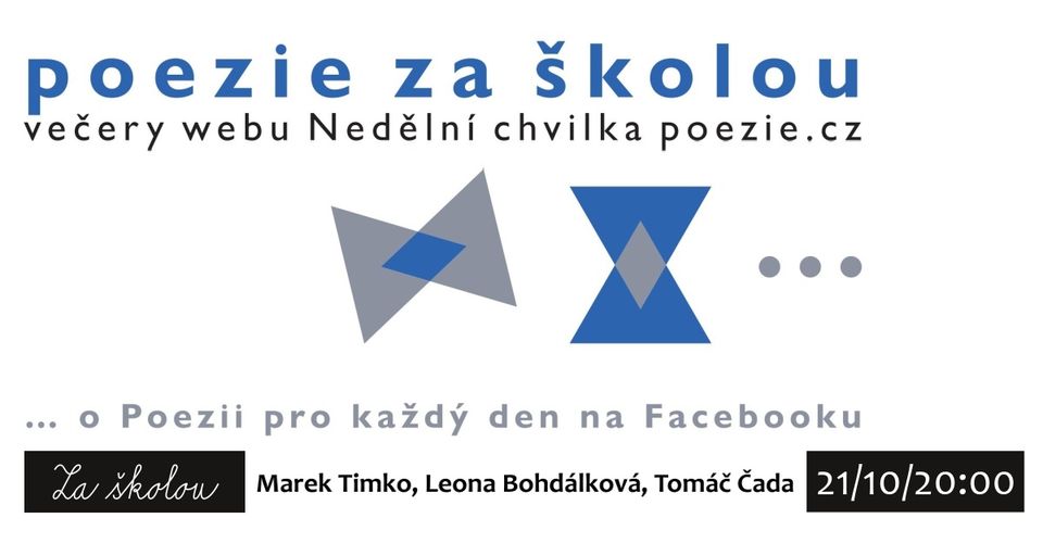 Poezie za školou: Marek Timko, Leona Bohdálková, Tomáš Čada