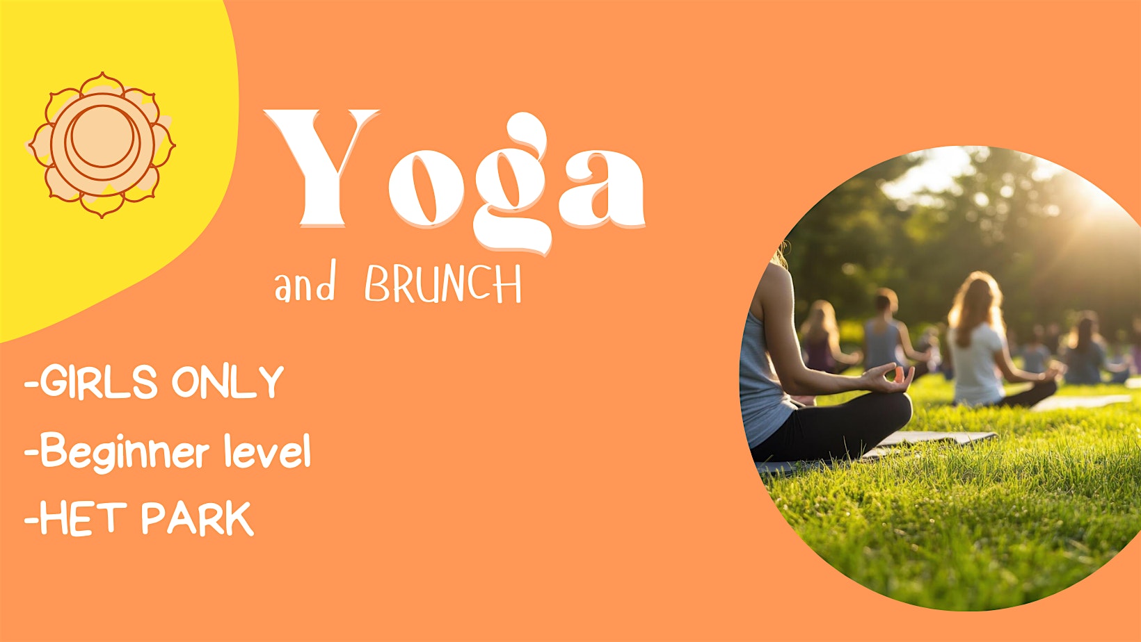 ‍Yoga + Brunch – GIRLS only at Het Park