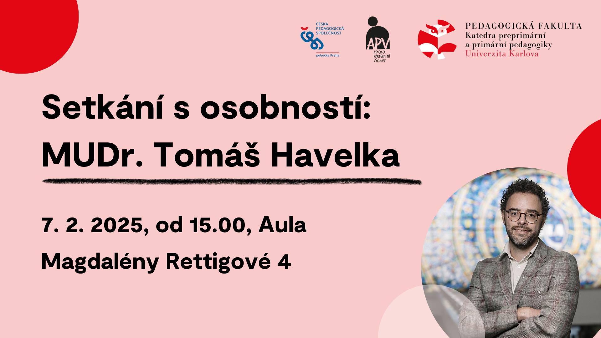 Setkání s osobností: MUDr. Tomáš Havelka
