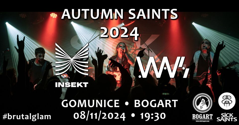 SICK SAINTS + Insekt + .wavs "Autumn Saints" - Gomunice @Bogart, 8/11/2024