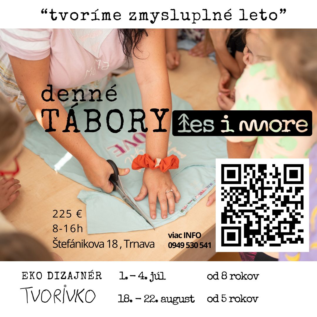 tvoríme zmysluplné letné prázdniny - denný tábor TVORIVKO
