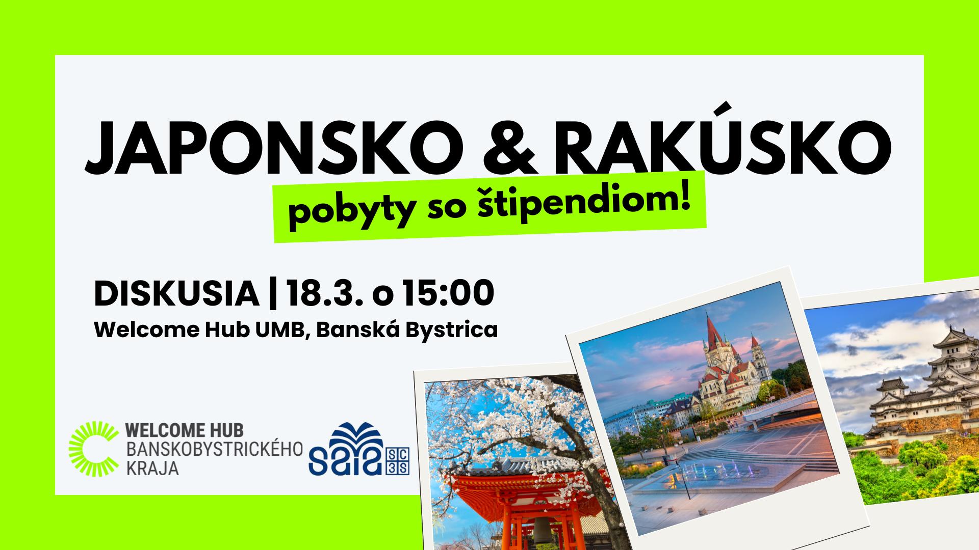DISKUSIA: Štipendiá a pobyty v zahraničí - JAPONSKO A RAKÚSKO