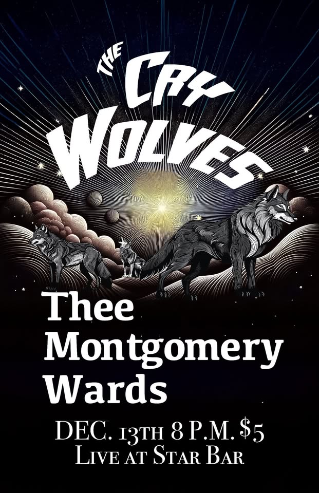 The Cry Wolves with Thee Montgomery Wards