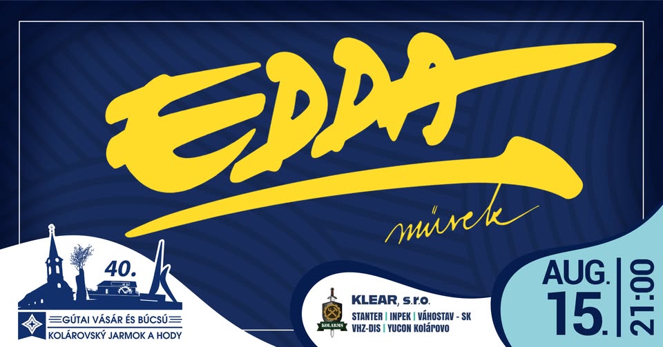 EDDA MŰVEK ✘ 2025.08.15. ✘ GÚTAI VÁSÁR ÉS BÚCSÚ