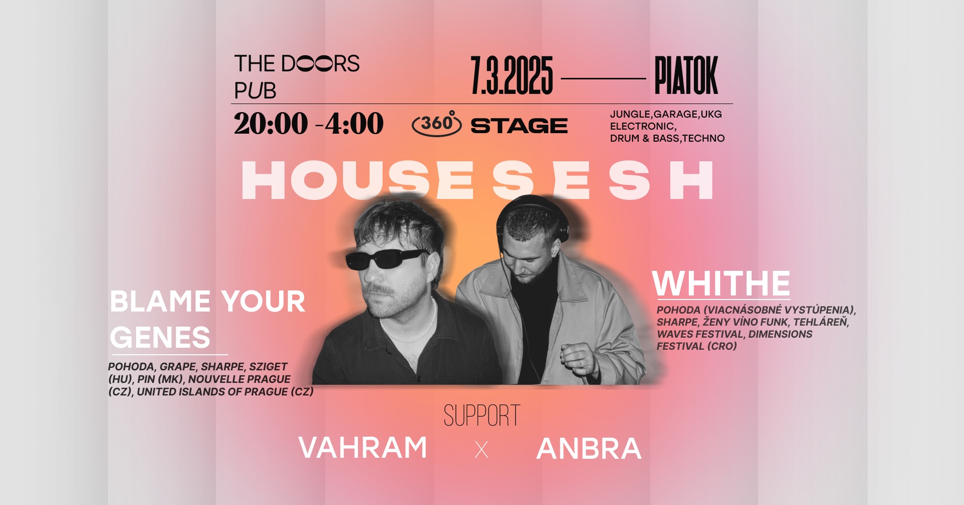HOUSE SESH W/𝗪𝗛𝗜𝗧𝗛𝗘 & 𝗕𝗟𝗔𝗠𝗘 𝗬𝗢𝗨𝗥 𝗚𝗘𝗡𝗘𝗦 - The Doors Pub 7.3.(PIATOK)
