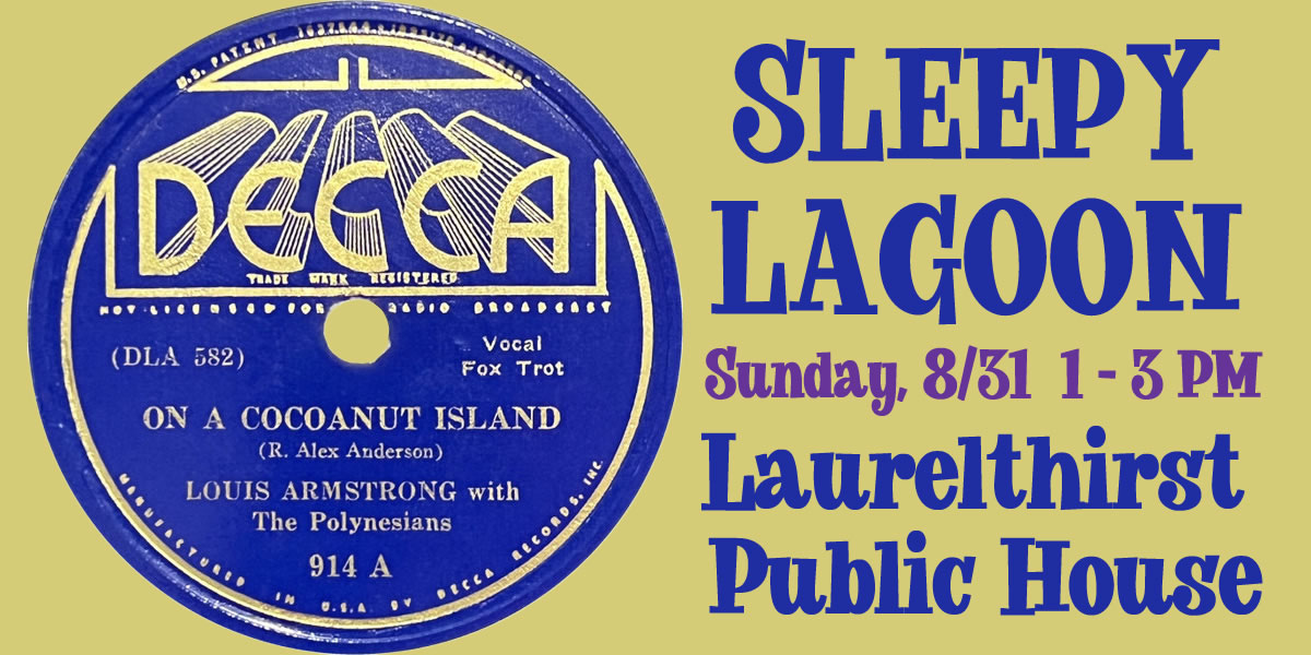 SLEEPY LAGOON@Laurelthirst Public House