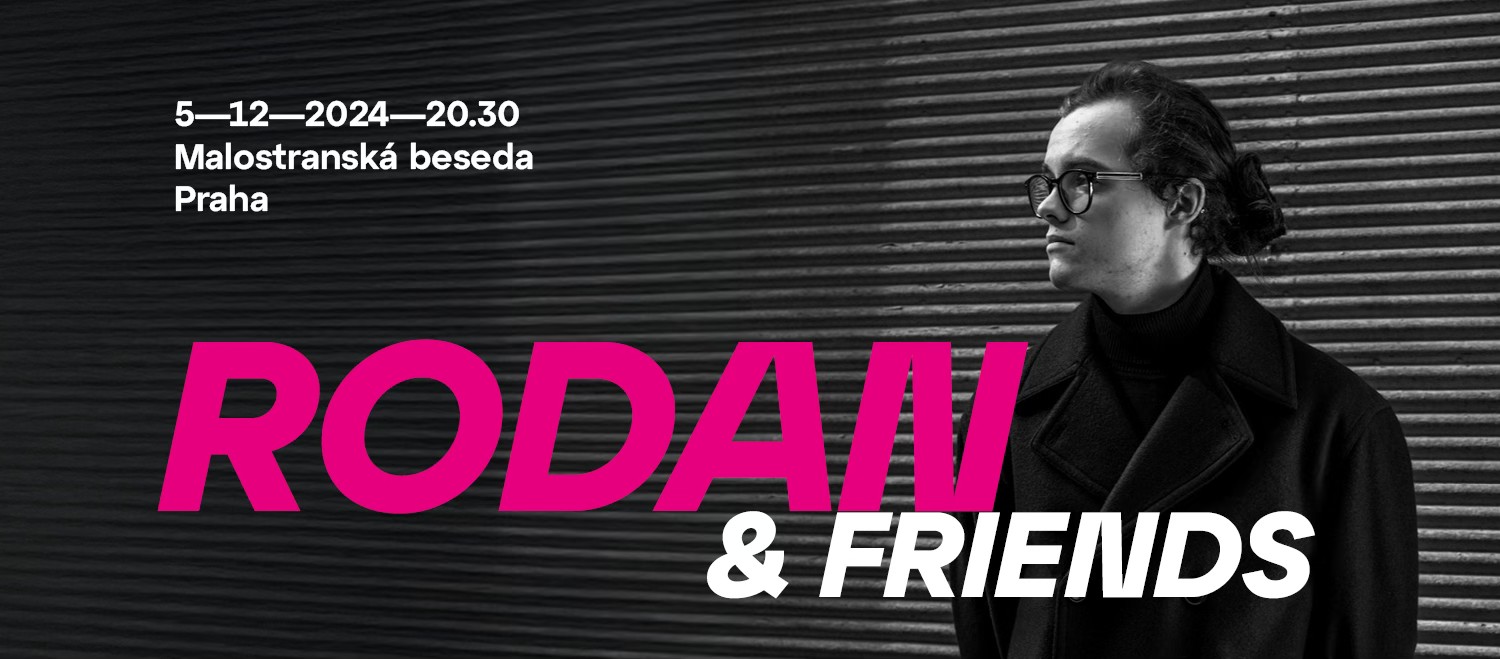 RODAN & Friends // 5.12.2024 // Malostranská beseda, Praha