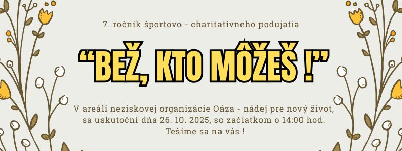 "BEŽ, KTO MÔŽEŠ !"