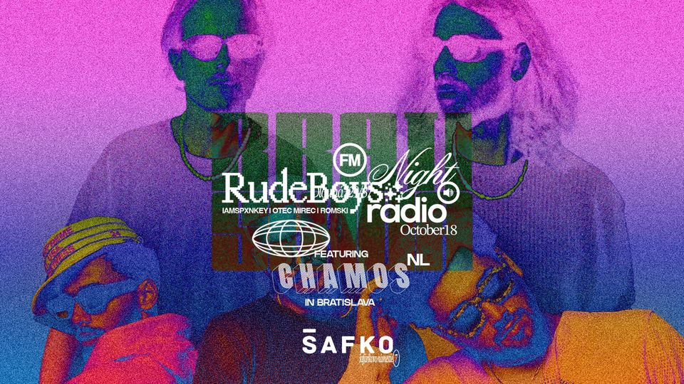 RUDEBOYS RADIO NIGHT x CHAMOS (NL) | ŠAFKO KLUB