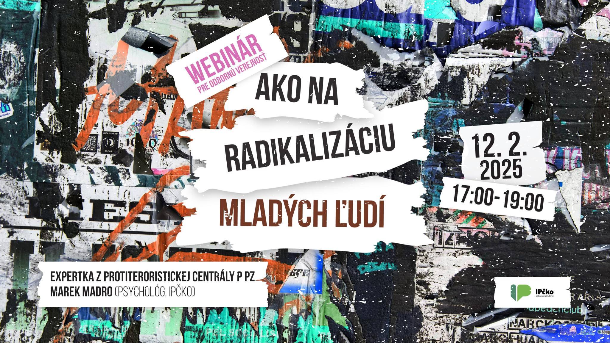 BEZPLATNÝ WEBINÁR PRE ODBORNÚ VEREJNOSŤ: AKO NA RADIKALIZÁCIU MLADÝCH ĽUDÍ