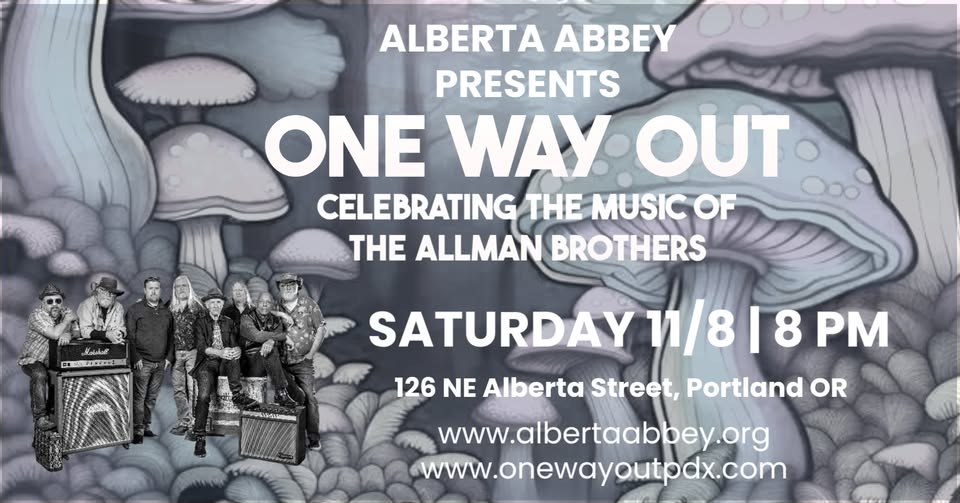 One Way Out at Alberta Abbey