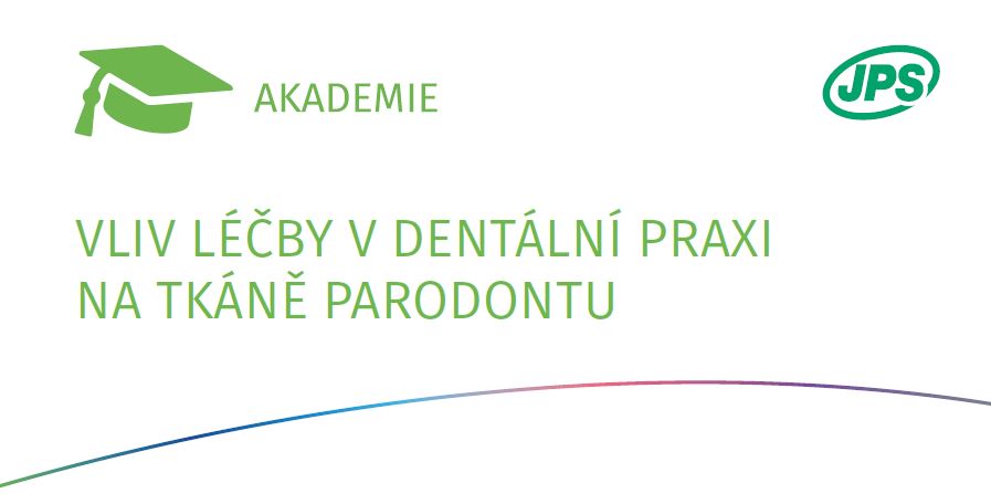 VLIV LÉČBY V DENTÁLNÍ PRAXI NA TKÁNĚ PARODONTU