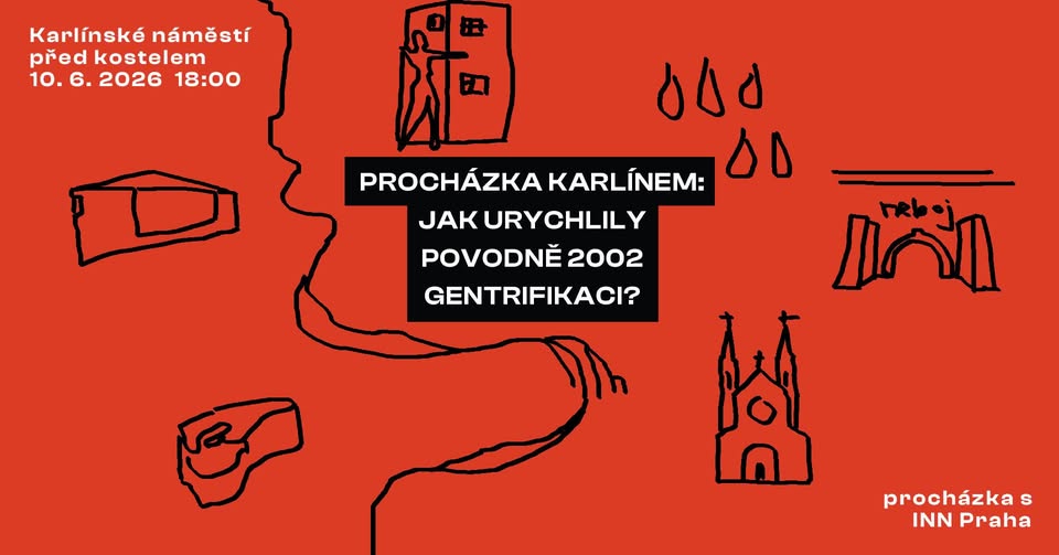 INN Praha: Procházka Karlínem – Jak urychlily povodně 2002 gentrifikaci?