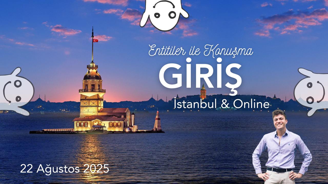 Entitiler İle Konuşma Giriş – İstanbul & Çevrimiçi