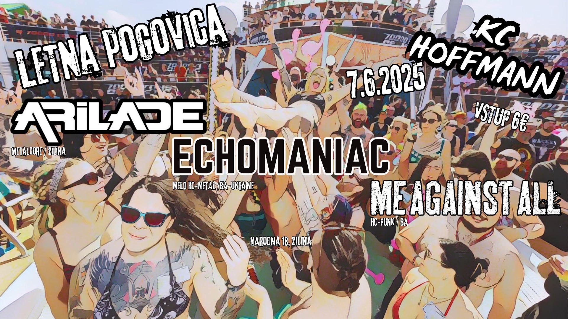 Letna pogovica - Arilade, Echomaniac, Me Against All