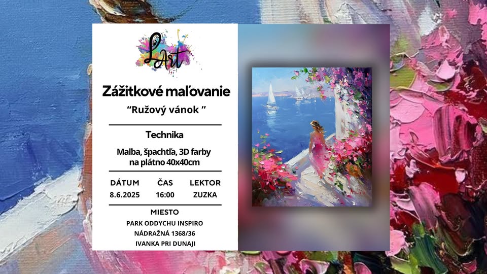 IVÁNKA PRI DUNAJI! Zážitkové maľovanie – „Ružový vánok…“