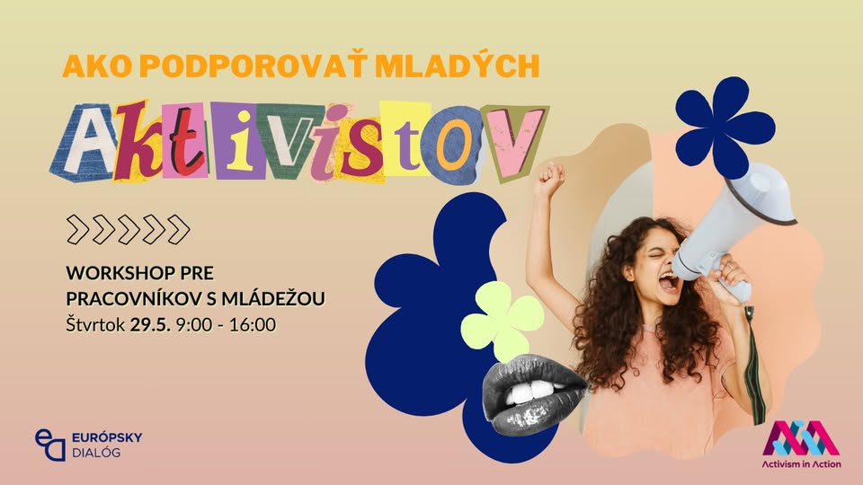 Ako podporovať mladých aktivistov? Workshop pre pracovníkov s mládežou.