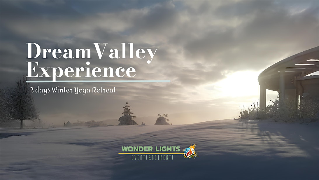 DreamValley Experience - 2 days Winter yoga retreat