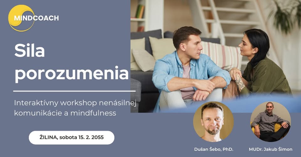 Sila porozumenia - Interaktívny workshop nenásilnej komunikácie a mindfulness