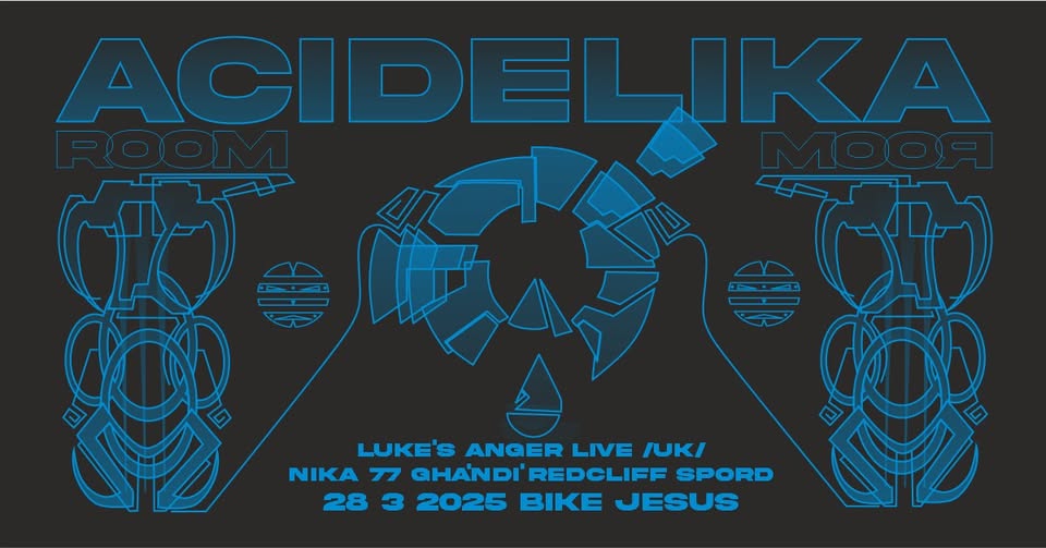 AciDeLikA RooM - LUKE'S ANGER LIVE - SPIRITUAL DJ'S - NIKA 77