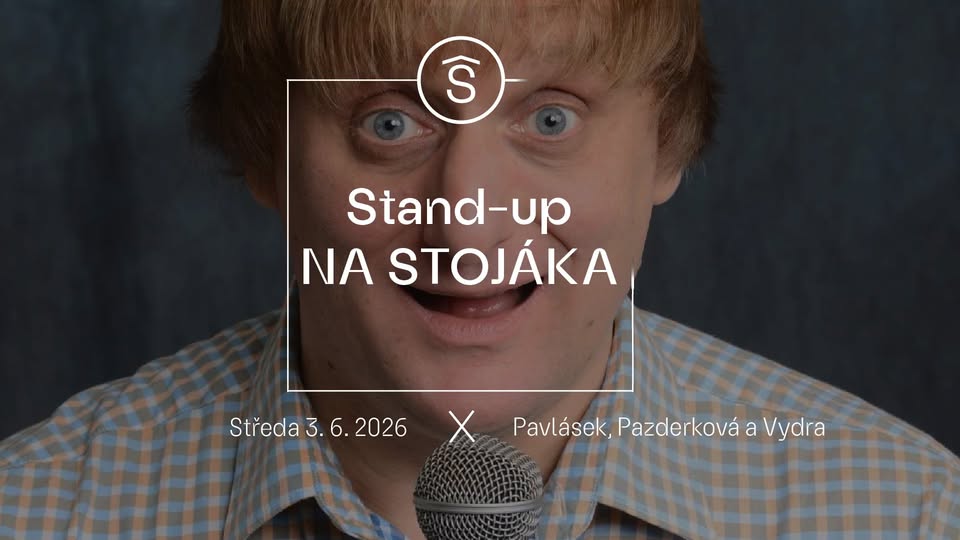 Stand-up NA STOJÁKA na Střeše I Pavlásek, Pazderková a Vydra
