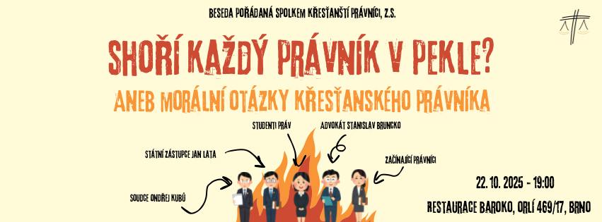 🔥 Shoří každý právník v pekle? aneb morální otázky křesťanského právníka