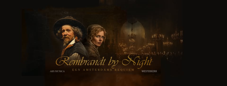 🌙 Rembrandt by Night – Een verstild eerbetoon in de Westerkerk