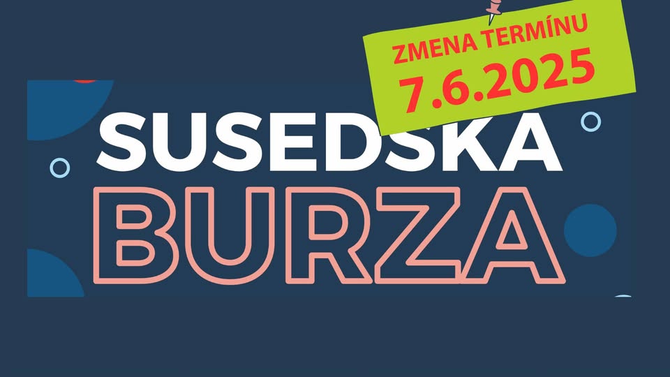 🛍️ SUSEDSKÁ BURZA – Daj veciam druhú šancu / ZMENA TERMÍNU