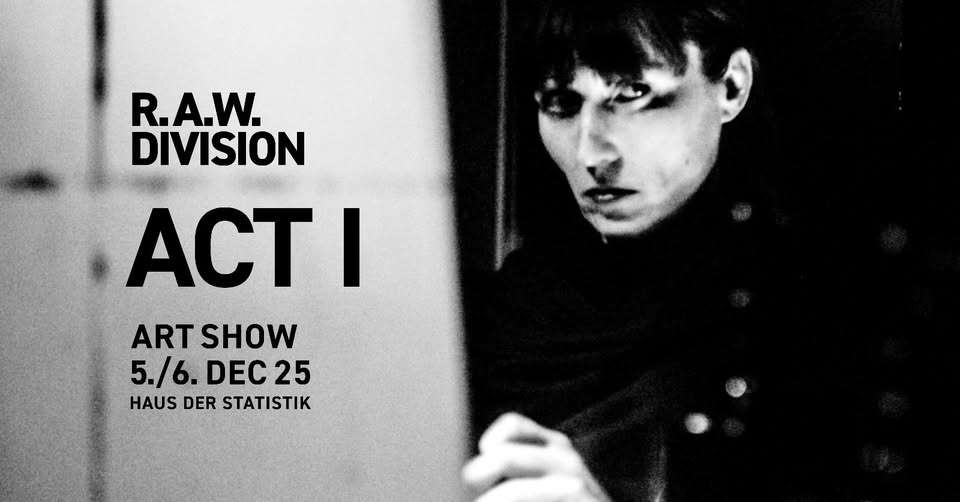 R.A.W. DIVISION -  ACT I