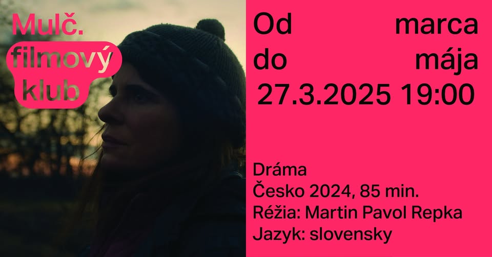 Mulč. Filmový klub: Od marca do mája