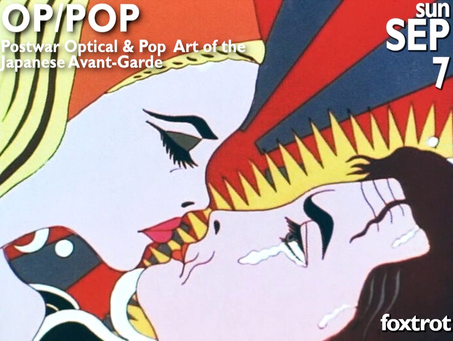 Church of Film: OP/POP: Art-Animation in Postwar Japan at Foxtrot
