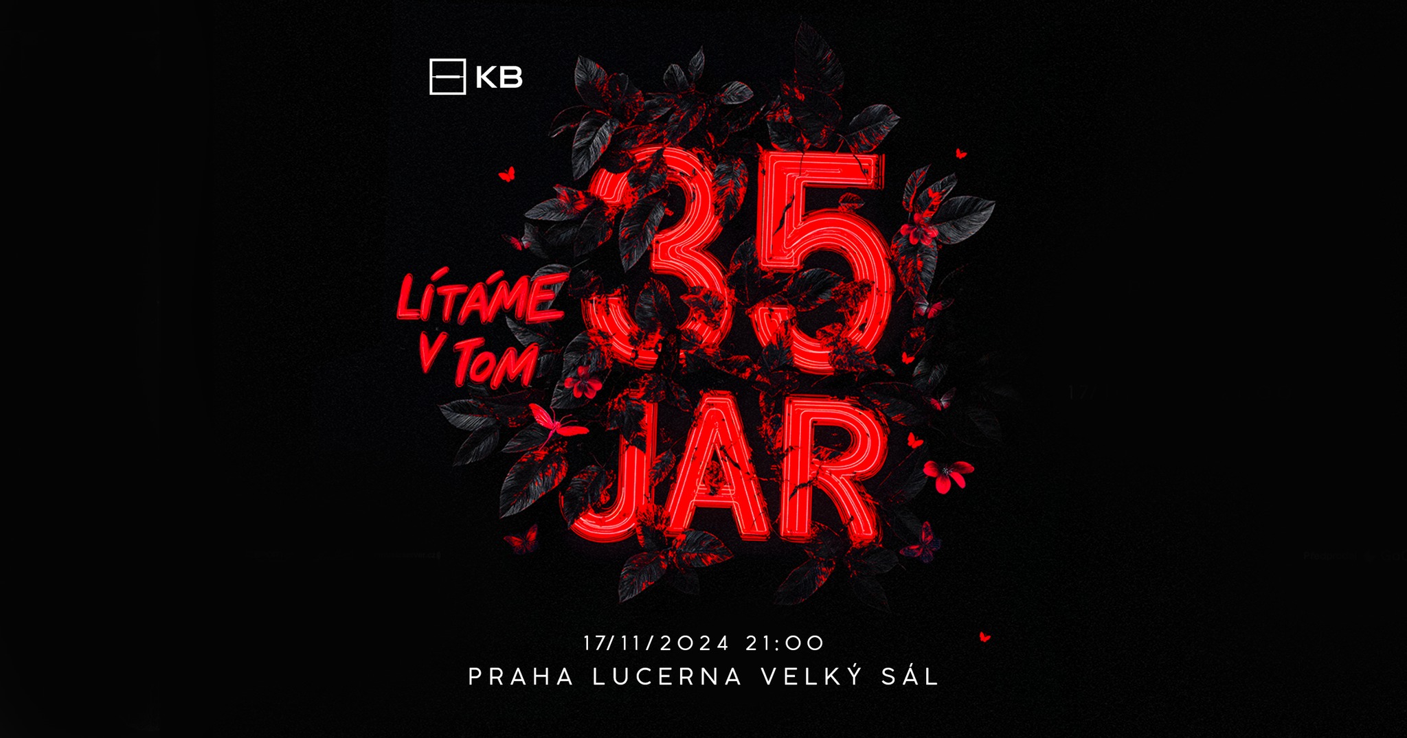 LÍTÁME V TOM 35 JAR - 17/11/2024 21:00 Velký sál Lucerny
