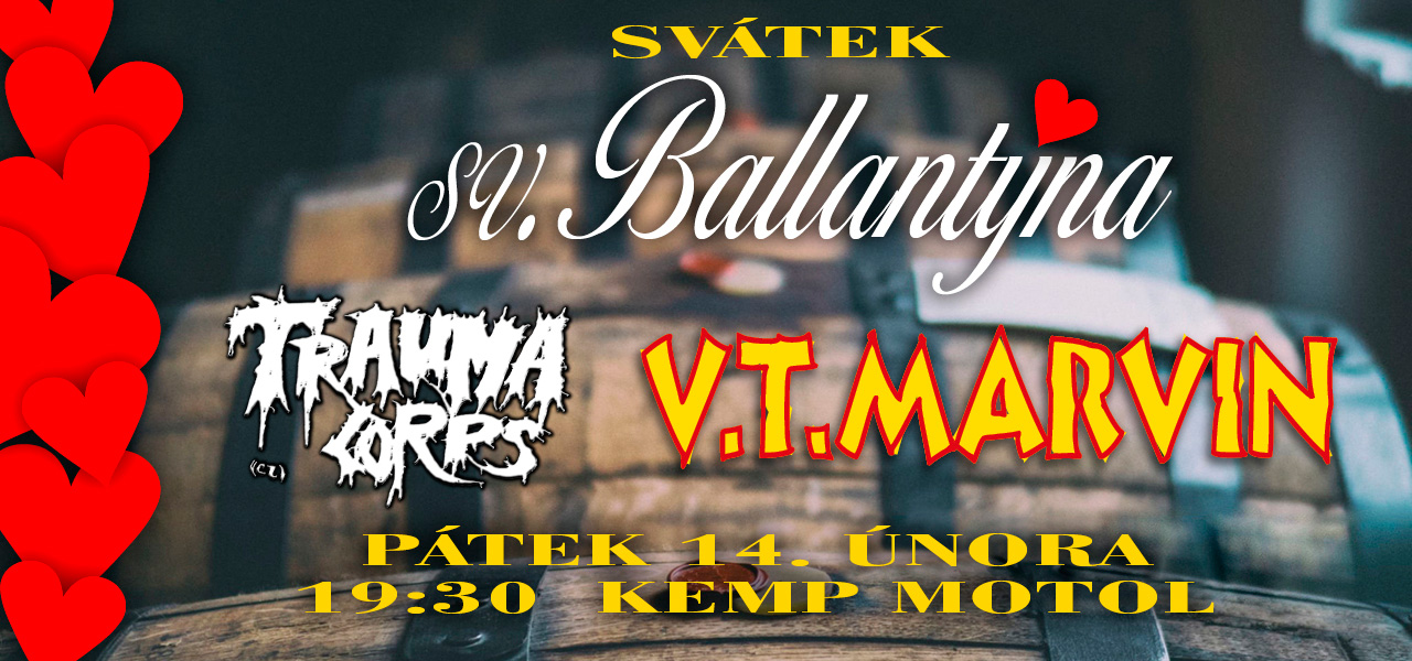 VT Marvin a Traumacorps na sv. Balantýna v Motole
