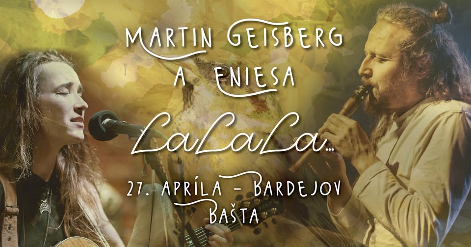 Martin Geišberg & Eniesa * Bardejov