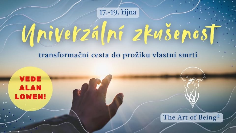 Univerzální zkušenost: důvěrné setkání se svou vlastní smrtí