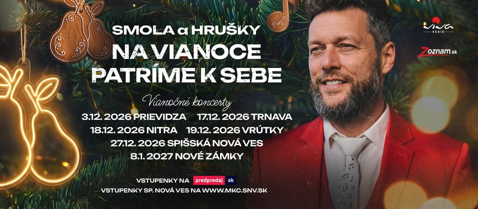 SMOLA A HRUŠKY - NA VIANOCE PATRÍME K SEBE TOUR