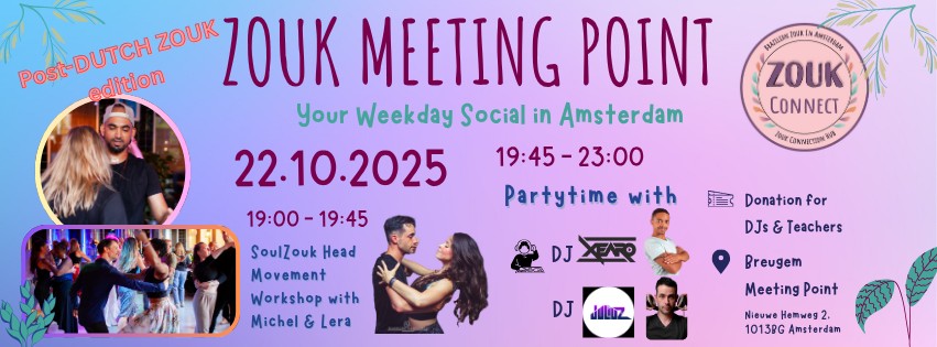 Zouk Meeting Point - Wednesday, 22nd Oct 2025 (Post-Dutch Zouk Edition)