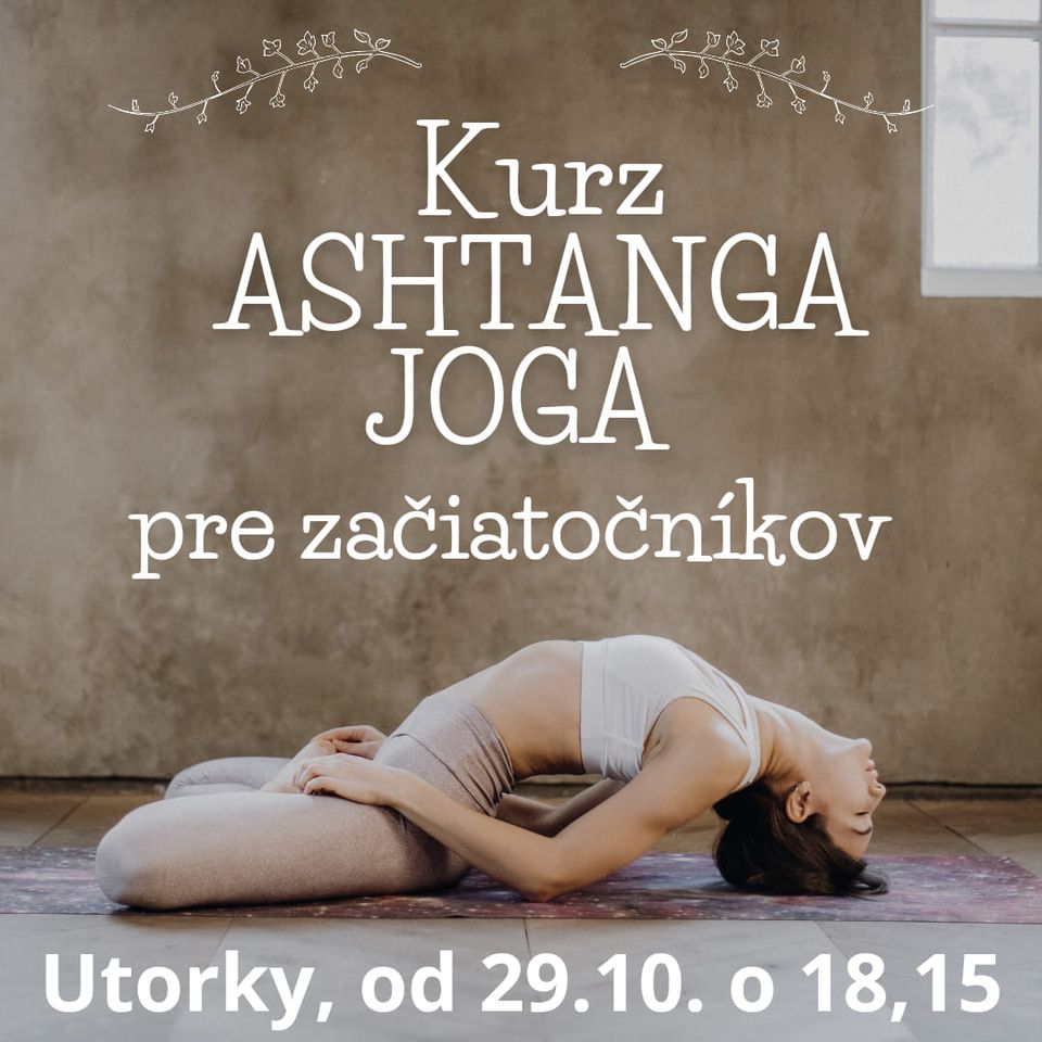 ASHTANGA JOGA pre ZAČIATOČNÍKOV