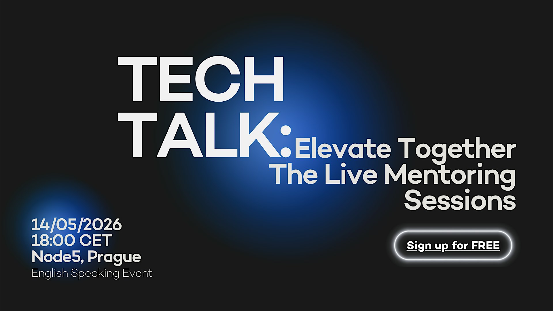 Tech Talk: Elevate Together The Live Mentoring Sessions | Prague