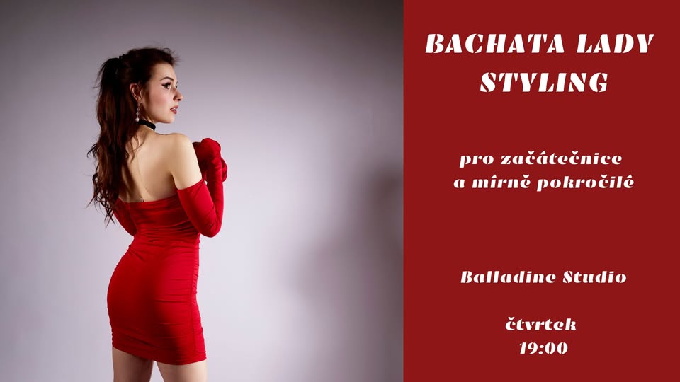 Bachata Lady Styling - začátečnice a mírně pokročilé