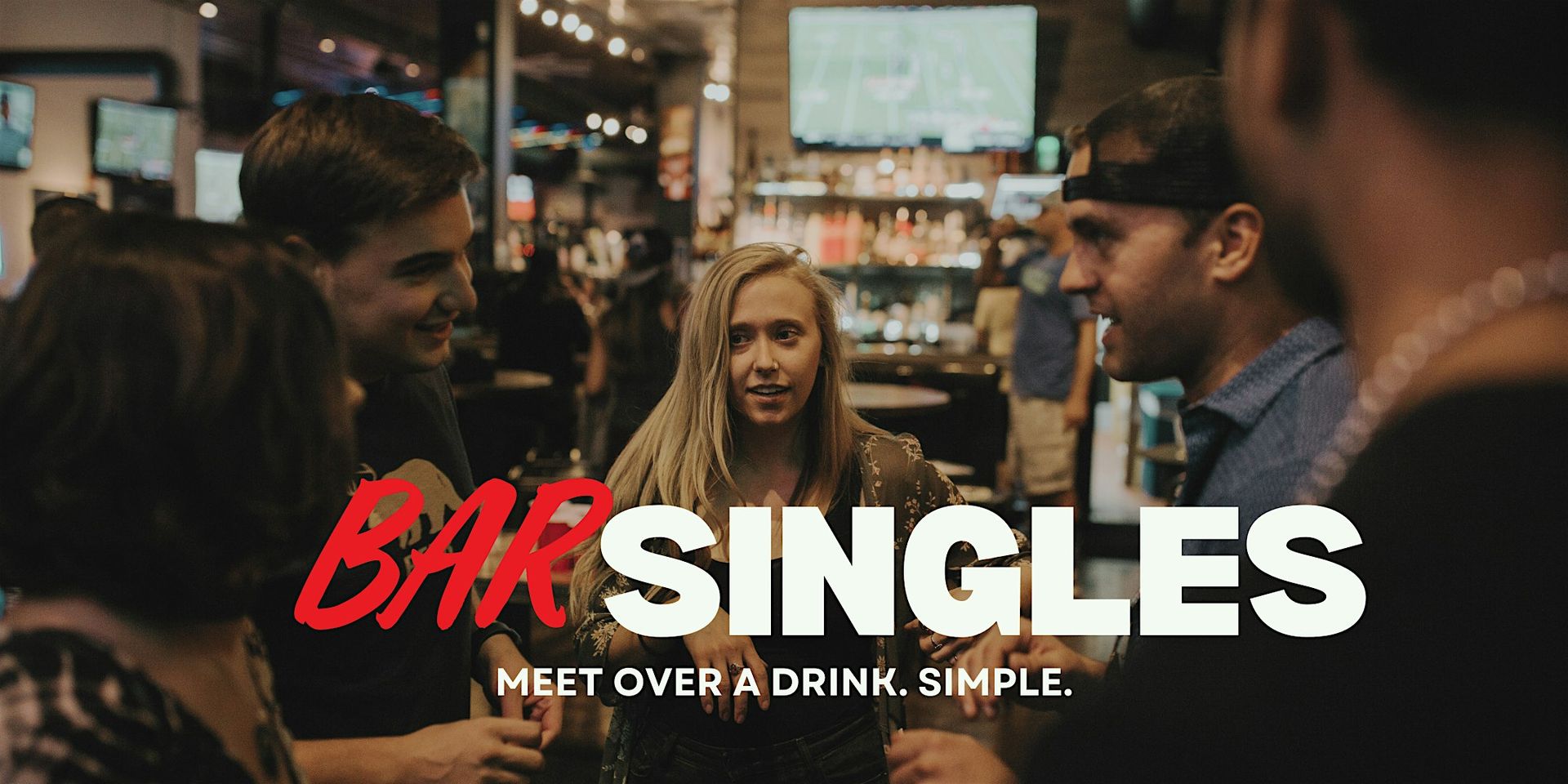 Meet new people over a drink. Or find love.