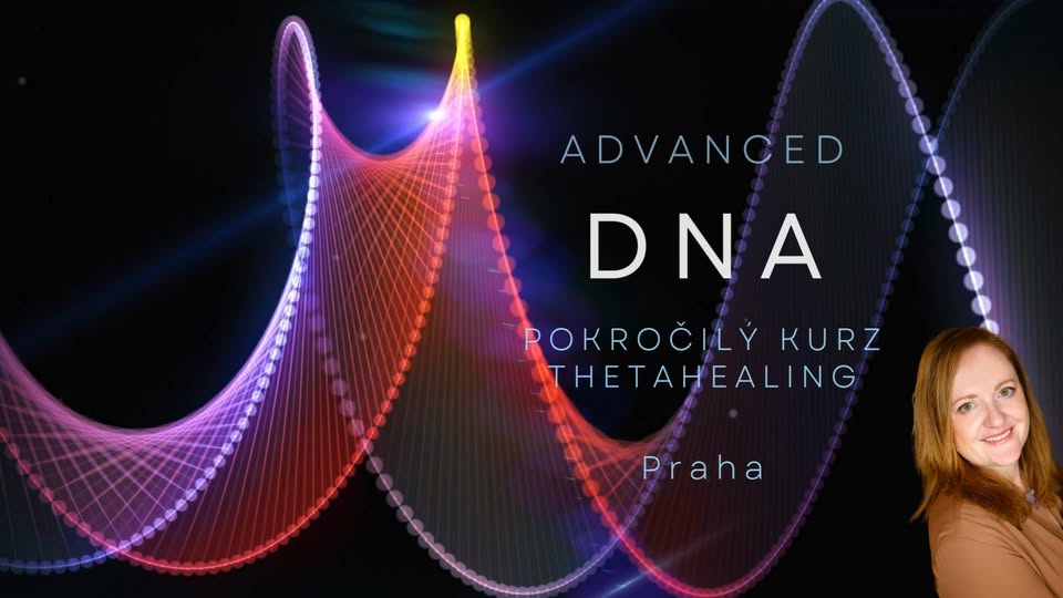 ADVANCED DNA 2 - Pokročilý kurz ThetaHealing Praha