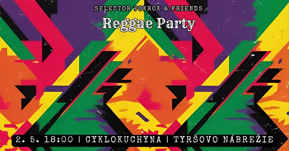 Reggae party - Selector Pokrok & Friends