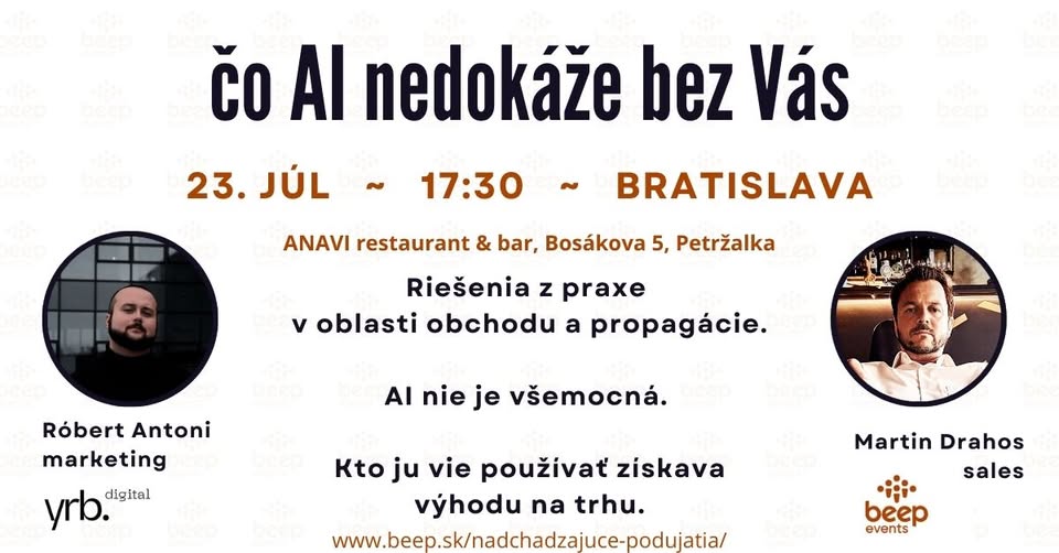 Čo AI nedokáže bez nás ~ beep networking events Bratislava
