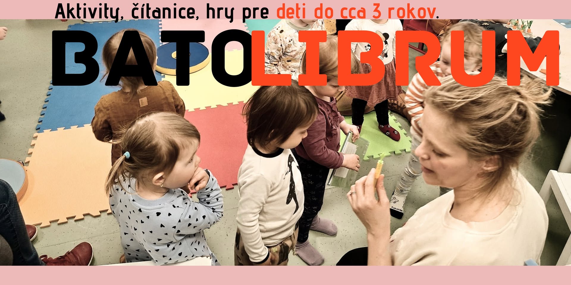 BATOLIBRUM: Knižnica pre najmenších