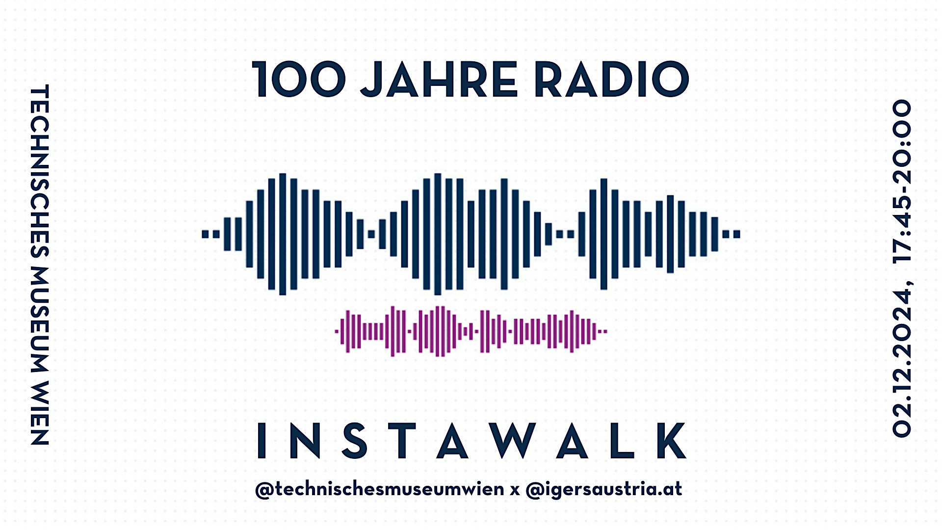 IGersWalk „100 JAHRE RADIO“ - IM TECHNISCHEN MUSEUM WIEN