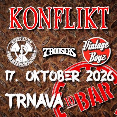 KONFLIKT+Vintage Boyz+The Trousers+Verdikt-P v Trnave!