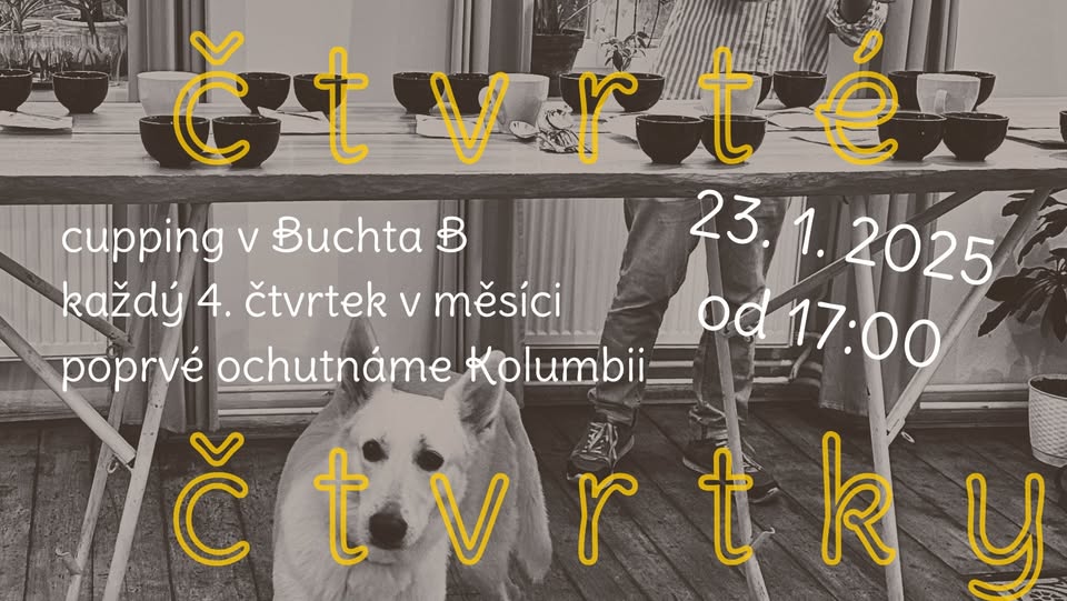 Čtvrté čtvrtky - pravidelné cuppingy v Buchta B - 1. téma - Kolumbie